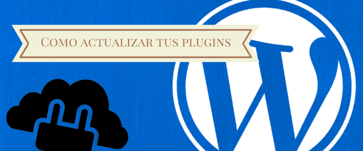 Como actualizar tus plugins y diseños en WordPress.