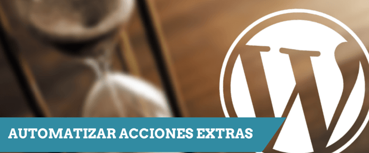 Como programar más acciones extras en WordPress.